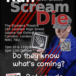 Run. Scream. Die. - Theatre Recording 2025